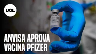 Anvisa aprova uso definitivo da vacina Pfizer; registro é o 1º do Brasil