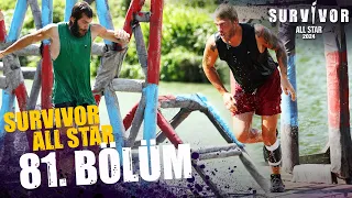 Survivor All Star 2024 81. Bölüm @SurvivorTurkiye