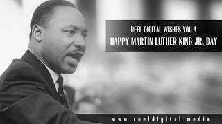 Happy MLK Day from Reel Digital