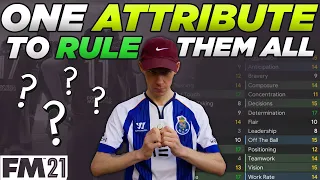 ONE Attribute To Rule Them All | Football Manager Guide | The Most Influential Attribute in FM21