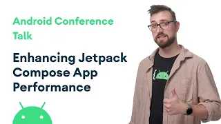 Enhancing Jetpack Compose app performance
