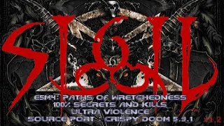 Doom: Sigil v1.21 E5M4: Paths of Wretchedness (100%) Ultra Violence [Crispy Doom 5.9.1]