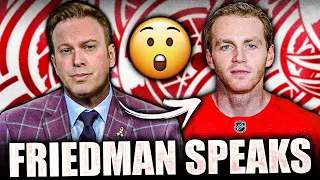 ELLIOTTE FRIEDMAN SPEAKS OUT ABOUT PATRICK KANE: Detroit Red Wings Signing News & Rumours