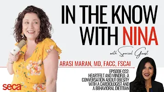 In the Know with Nina | A Conversation about Obesity with a Cardiologist and a Behavioral Dietitian