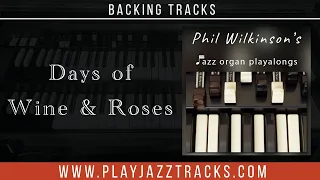 Days of Wine and Roses - Organ and Drums Backing Track
