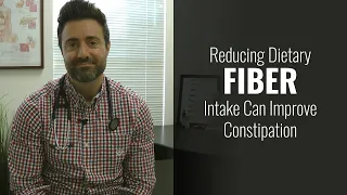 Reducing Dietary Fiber Intake Can Improve Constipation