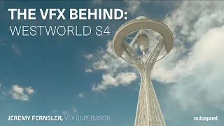 The VFX Behind: Westworld Season 4