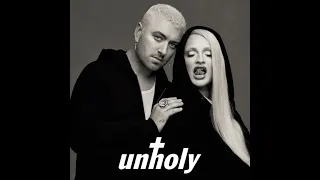 Unholy - Sam Smith (Without Kim Petras + Extended Chorus)