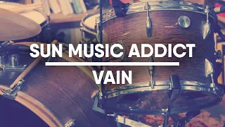 SUN Music Addict | Vain