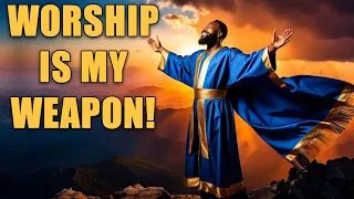 Worship is My Weapon! - Israelite Teaching