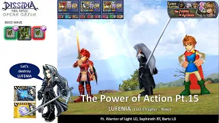 DFFOO GL (The Power of Action Pt.15 LUFENIA) WoL LD, Sephiroth BT, Bartz LD