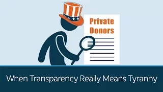 When Transparency Really Means Tyranny | 5 Minute Video