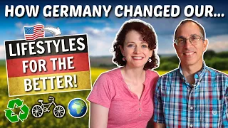 How Germany Changed Our Lifestyles for the Better as Americans 🇩🇪
