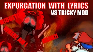 EXPURGATION with Lyrics / Vs Tricky | FRIDAY NIGHT FUNKIN' with Lyrics