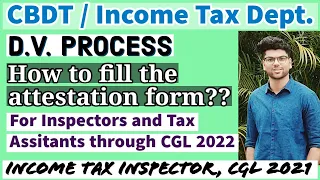 CBDT / Income Tax Dept. : DV Attestation Form for Inspectors and TAs through SSC CGL 2022.#sccgl2022
