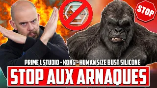 STOP ULTIME AUX ARNAQUES !!! Kong Human Size Bust Silicone Prime 1 Studio #CESTDELAMERDE