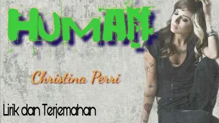 Christina Perri - Human Lyrics ( Lirik dan Terjemahan )