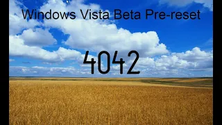 2 | #BetaExplorer Windows Vista (''Longhorn'') Build 4042