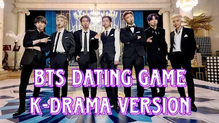 BTS Dating Game K-Drama Version