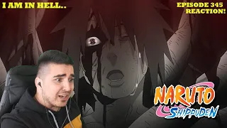 I AM IN HELL... NARUTO SHIPPUDEN EPISODE 345 REACTION! ( I'm in Hell! )