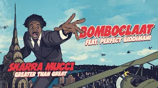 Skarra Mucci - Bomboclaat Ft. Perfect Giddimani (Official Audio)