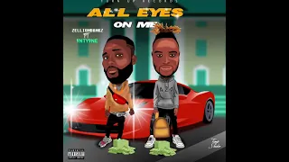 zellionbankz - All Eyes On Me (feat. 9nty9ne) [Official Audio]