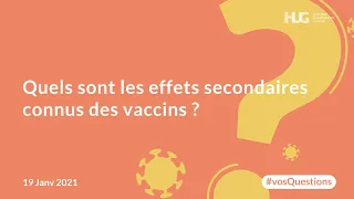Quels sont les effets secondaires connus des vaccins ?