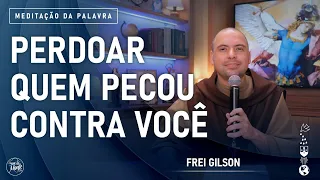 Perdoar quem pecou contra você | (Mt 18, 21-19, 1) #842- Meditação da Palavra