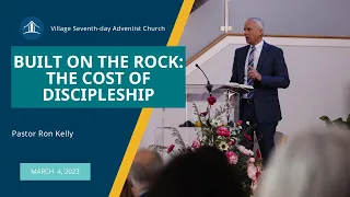 Built on the Rock: Cost of Discipleship | Pastor Ron Kelly