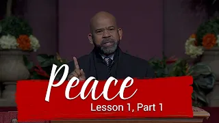 Peace - Lesson 1, Part 1