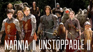 Narnia || Unstoppable ||