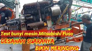 Test bunyi mesin Mitsubishi Fuso || desahan suaranya bikin merinding