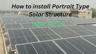 How to install Portrait Type Solar Structure?