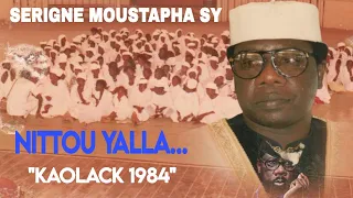 NITTOU YALLA... SERIGNE MOUSTAPHA SY AL MAKTOUM / KAOLACK 1984