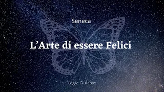 L'ARTE DI ESSERE FELICI🦋L.SENECA #audiolibro #integrale