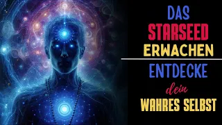 Das Starseed-Erwachen: Das passiert, wenn du dich erinnerst, wer du bist