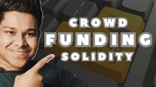 Crowd Funding Solidity Smart Contract | How To Create Crowd Funding Contract And How It Work?