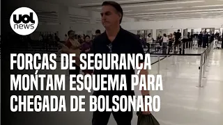 Bolsonaro volta ao Brasil: Forças de segurança montam esquema especial para retorno de ex-presidente