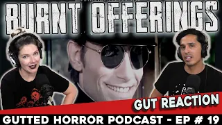 Burnt Offerings (1976) - First Time Watch - Gutted Horror Podcast - EP 19