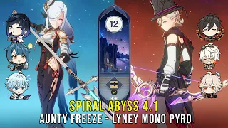 Aunty Freeze and C0 Lyney Mono Pyro - Genshin Impact Abyss 4.1 - Floor 12 9 Stars