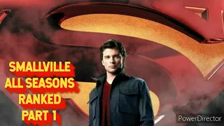 Smallville All Seasons Ranked - Part 1 (SPOILERS!!!)