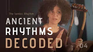 The Iambic Rhythm (#4) | Ancient Rhythms Decoded by LyreAcademy.com