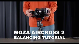 UNC Moza Aircross 2 Balancing Tutorial(Blackmagic 4k)