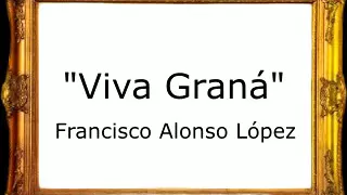 Viva Graná - Francisco Alonso López [Pasodoble]