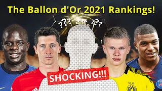 Ballon d'Or 2021 Rankings Will SHOCK You!