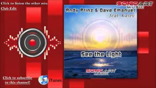 Andy Prinz & Dave Emanuel feat. Kasey - See the Light (Radio Mix)