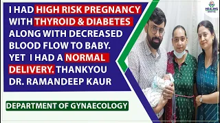 High Risk Pregnancy with Thyroid & Diabetes | Patient Feedback (Hindi) | Healing Hospital Chandigarh