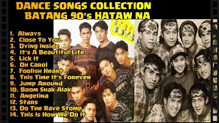 Dance Songs Collection Batang 90's Hataw Na