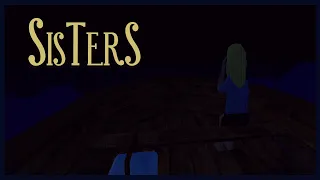 Sisters - Indie Horror Game - No Commentary