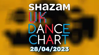 🇬🇧 SHAZAM UK DANCE CHART (28/04/2023) | TOP-10 & NEW-ENTRIES OVERVIEW